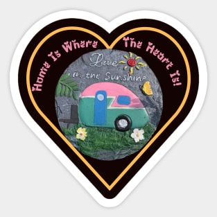 Home Is Where The Heart Is Sticker